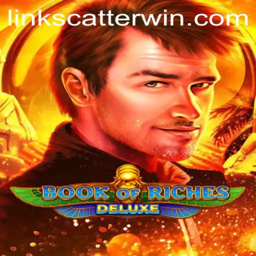 Exploring the Thrilling World of Book of Riches Deluxe and the Excitement of Scatterwin