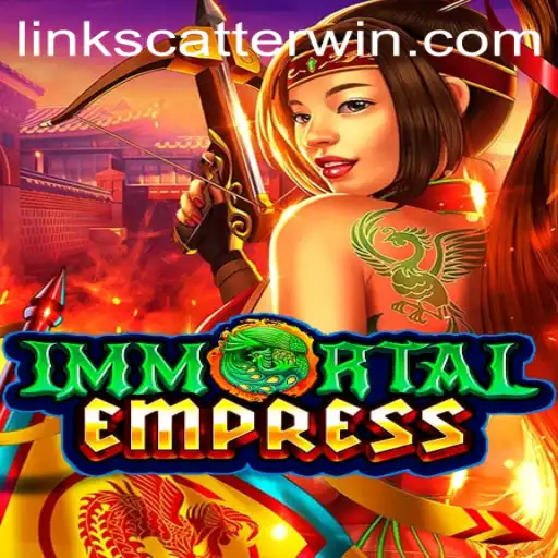 ImmortalEmpress: The Exciting New Era of Gaming with Scatterwin