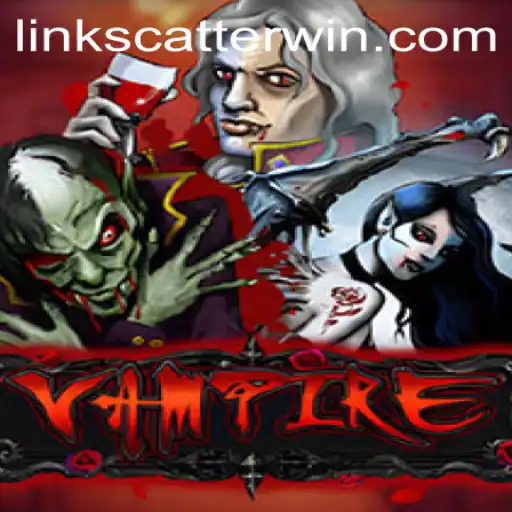The Enigmatic World of Vampire: Unveiling the Excitement of Scatterwin